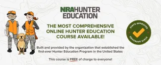 NRA Hunter Education, The Most Comprehensive Online Hunter Education Course Available.