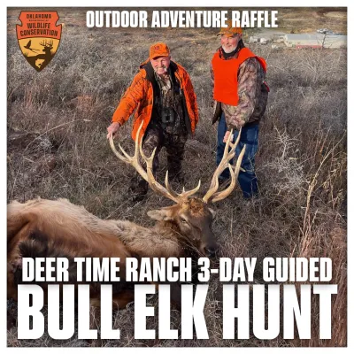 An Oklahoma hunter and his guide are standing behind a harvested elk. The text reads, "Outdoor adventure raffle. Deer Time Ranch 3-day guided Bull Elk Hunt".